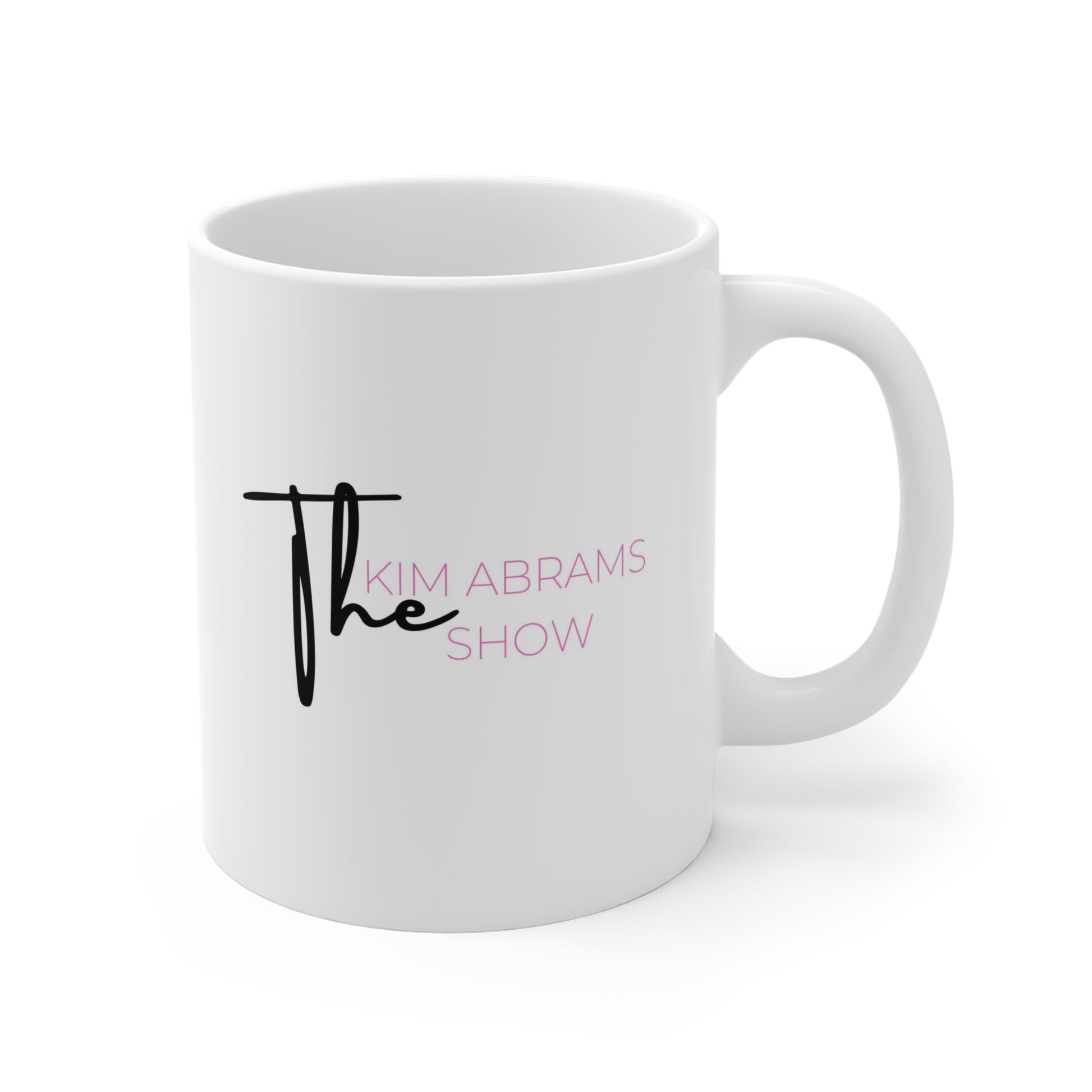 The Kim Abrams Show Mug, Personalized Coffee Cup, Gift for Fans, Hostess Gift, Home Office Decor, Inspirational Mug